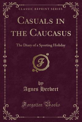 Casuals in the Caucasus: The Diary of a Sportin... 1331418763 Book Cover