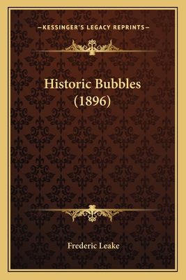 Historic Bubbles (1896) 1165480662 Book Cover