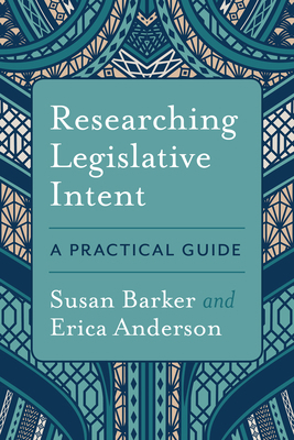 Researching Legislative Intent: A Practical Guide 155221513X Book Cover