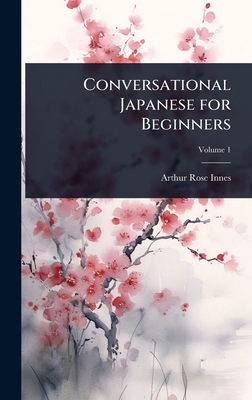 Conversational Japanese for Beginners 1024101177 Book Cover