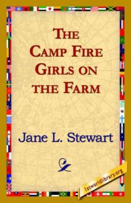 The Camp Fire Girls on the Farm 1421820587 Book Cover