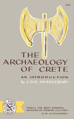 The Archaeology of Crete: An Introduction 0393002764 Book Cover