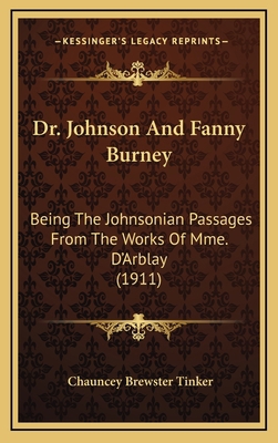 Dr. Johnson and Fanny Burney: Being the Johnson... 1164345346 Book Cover