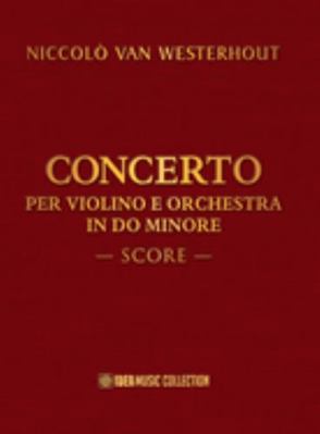 Niccol? Van Westerhout : Concerto per Violino e Orchestra in DO Minore