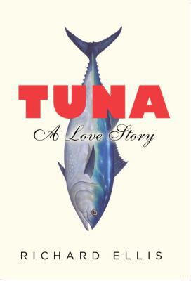 Tuna: A Love Story 0307267156 Book Cover