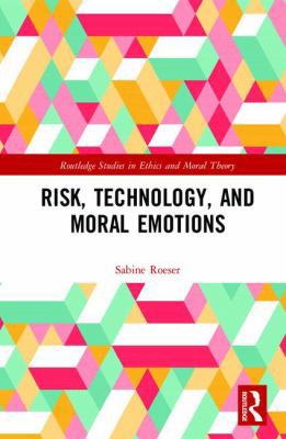 Risk, Technology, and Moral Emotions 1138646016 Book Cover