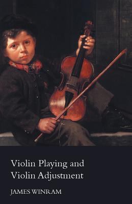 Violin Playing and Violin Adjustment 1406795488 Book Cover