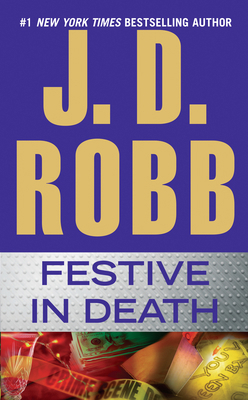 Festive in Death 0515154156 Book Cover