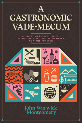 A Gastronomic Vade Mecum: A Christian Field Gui... 1945500956 Book Cover