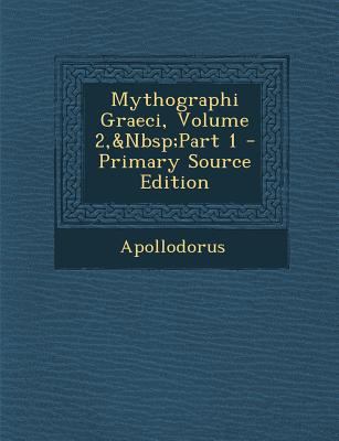 Mythographi Graeci, Volume 2, Part 1 [Greek, Ancient (to 1453)] 1289380384 Book Cover