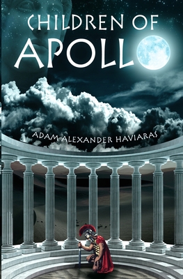 Children of Apollo: A Novel of the Roman Empire 0987762486 Book Cover