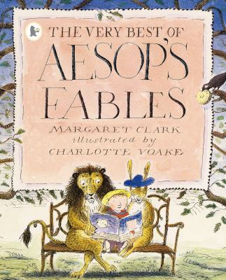 The Very Best of Aesop's Fables 0744589584 Book Cover