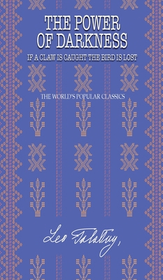 The Power of Darkness: Or If a Claw Is Caught t... 1641819049 Book Cover