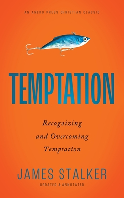 Temptation: Recognizing and Overcoming Temptation 1622457749 Book Cover