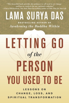 Letting Go of the Person You Used to Be: Lesson... 0767908740 Book Cover