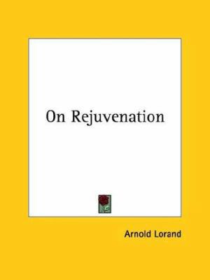 On Rejuvenation 1425361765 Book Cover