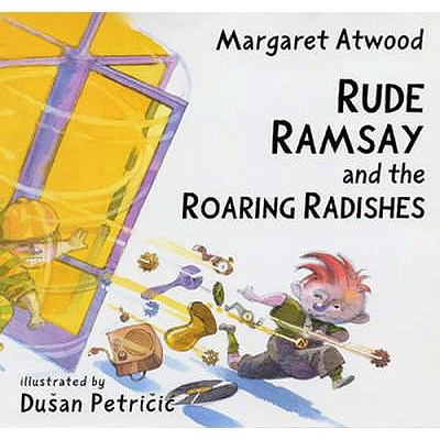 Rude Ramsay and the Roaring Radishes. Margaret ... 0747572925 Book Cover