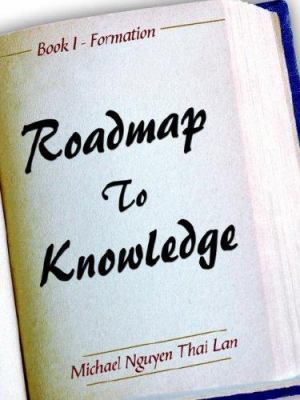 Roadmap To Knowledge 1425903118 Book Cover