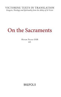 On the Sacraments: A Selection of Works of Hugh... 2503579434 Book Cover