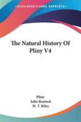 The Natural History Of Pliny V4 0548297711 Book Cover