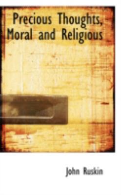 Precious Thoughts, Moral and Religious 0559569890 Book Cover
