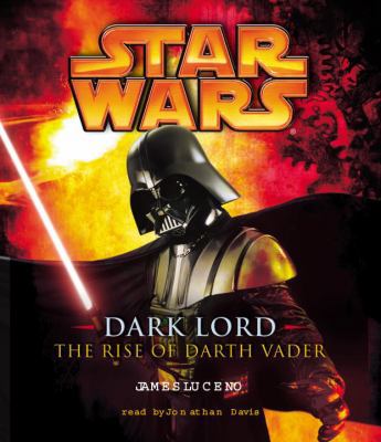 Dark Lord: The Rise of Darth Vader 0739323946 Book Cover