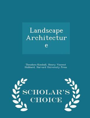 Landscape Architecture - Scholar's Choice Edition 1298459796 Book Cover