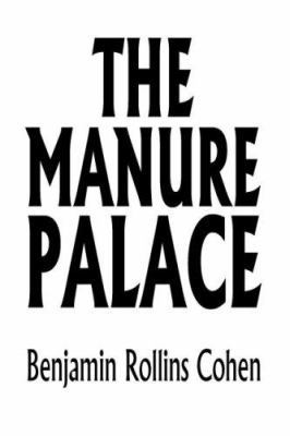 The Manure Palace 1425738729 Book Cover