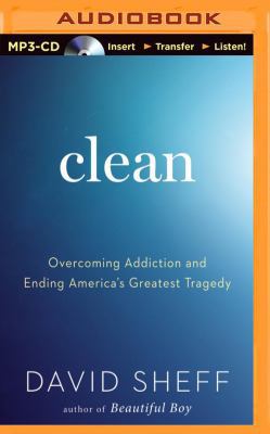 Clean: Overcoming Addiction and Ending America'... 1491574712 Book Cover