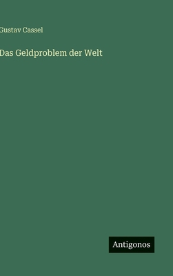 Das Geldproblem der Welt [German] 356317573X Book Cover