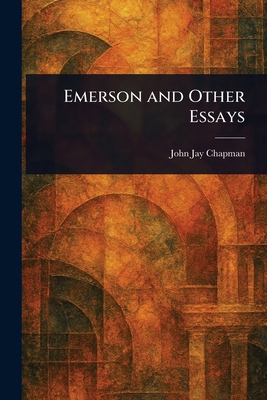 Emerson and Other Essays 1022909428 Book Cover
