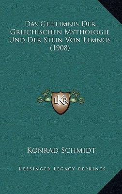 Das Geheimnis Der Griechischen Mythologie Und D... [German] 1167493958 Book Cover