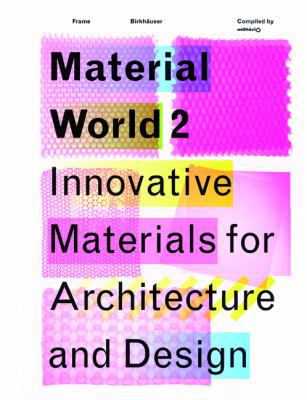 Material World 2: Innovative Materials for Arch... 3764372796 Book Cover