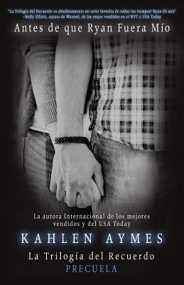 La Trilogía del Recuerdo. (Precuela) Antes de q... [Spanish] 0996734422 Book Cover