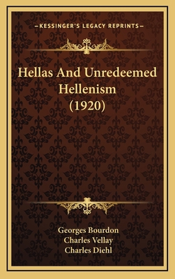 Hellas And Unredeemed Hellenism (1920) 1168878489 Book Cover