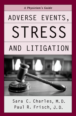 Adverse Events, Stress, and Litigation: A Physi... 0195171489 Book Cover