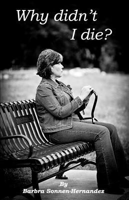 Why didn't I die? 1456567977 Book Cover