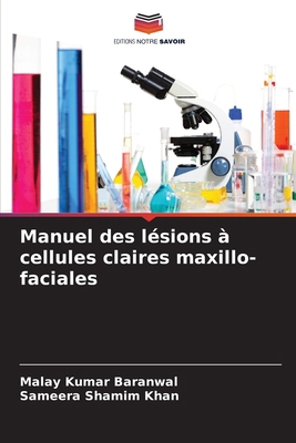 Manuel des lésions à cellules claires maxillo-f... [French] 6207331915 Book Cover