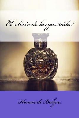 El elixir de larga vida [Spanish] 1545140545 Book Cover