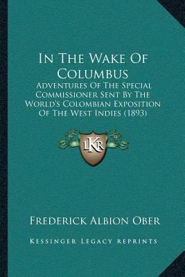 In The Wake Of Columbus: Adventures Of The Spec... 1166488713 Book Cover