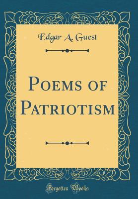 Poems of Patriotism (Classic Reprint) 0265184096 Book Cover