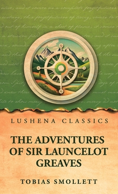 The Adventures of Sir Launcelot Greaves B0GYD6X6PQ Book Cover