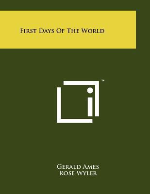 First Days Of The World 1258227738 Book Cover