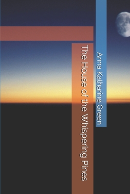 The House of the Whispering Pines B085RVQ6YQ Book Cover