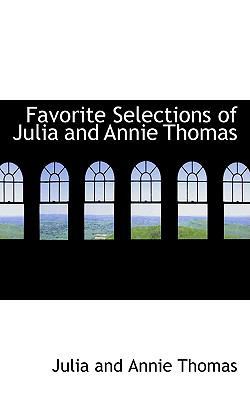 Favorite Selections of Julia and Annie Thomas 1103172409 Book Cover