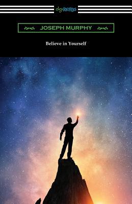 Believe In Yourself 142096237X Book Cover