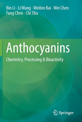 Anthocyanins: Chemistry, Processing & Bioactivity 9811670579 Book Cover