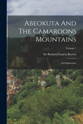 Abeokuta And The Camaroons Mountains: An Explor... B0BN4G5P2W Book Cover