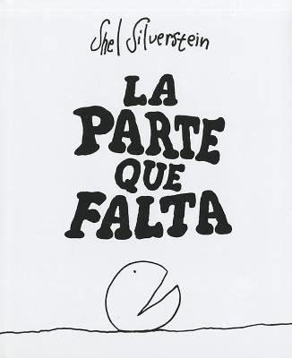 La Parte Que Falta [Spanish] 8484526828 Book Cover