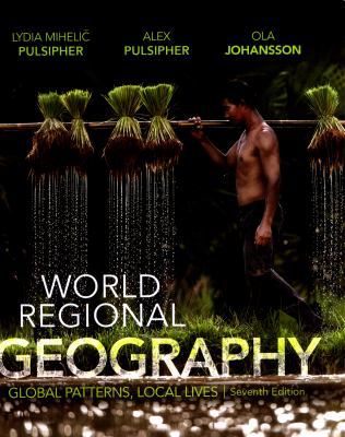 World Regional Geography: Global Patterns, Loca... 1319048048 Book Cover